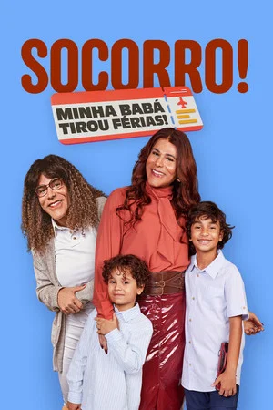 Socorro! Minha Babá Tirou Férias! (2026)